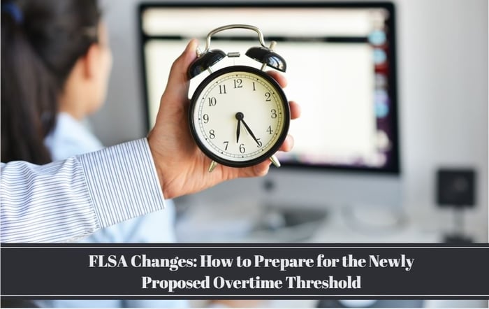 Proposed FLSA Changes: New Overtime Threshold